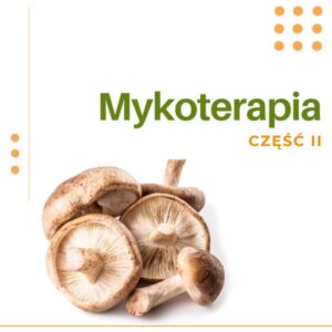 MYKOTERAPIA CZĘŚĆ II