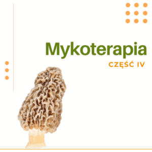 MYKOTERAPIA CZĘŚĆ IV