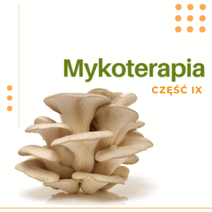 MYKOTERAPIA CZĘŚĆ IX