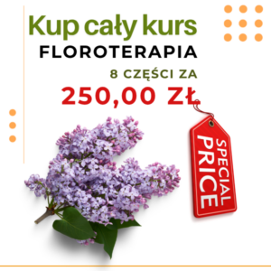 FLOROTERAPIA – PAKIET 8 CZĘŚCI W CENIE PROMOCYJNEJ