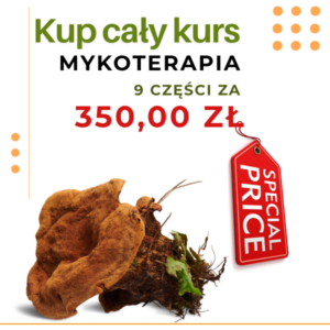 MYKOTERAPIA – PAKIET 9 CZĘŚCI W CENIE PROMOCYJNEJ